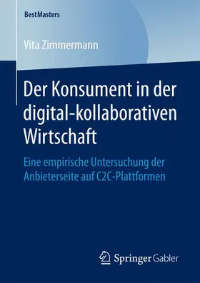 Zimmermann |  Der Konsument in der digital-kollaborativen Wirtschaft | Buch |  Sack Fachmedien