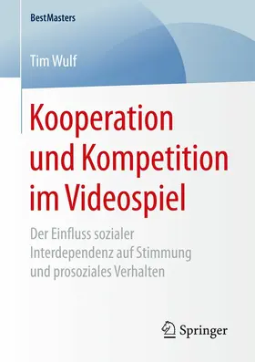 Wulf |  Kooperation und Kompetition im Videospiel | eBook | Sack Fachmedien