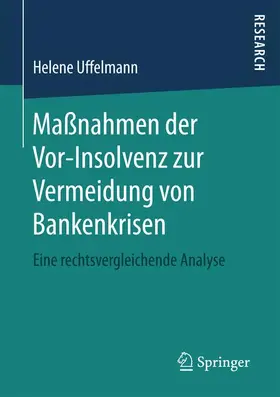 Uffelmann |  Maßnahmen der Vor-Insolvenz zur Vermeidung von Bankenkrisen | Buch |  Sack Fachmedien