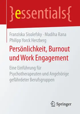 Sisolefsky / Rana / Herzberg |  Persönlichkeit, Burnout und Work Engagement | eBook | Sack Fachmedien
