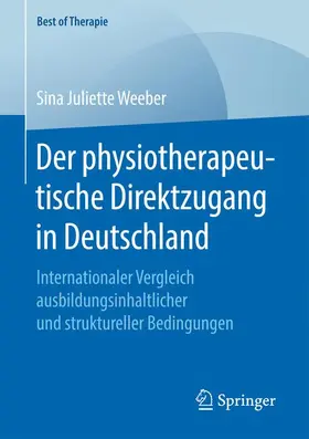 Weeber |  Der physiotherapeutische Direktzugang in Deutschland | Buch |  Sack Fachmedien