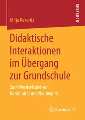 Kekeritz |  Didaktische Interaktionen im Übergang zur Grundschule | Buch |  Sack Fachmedien