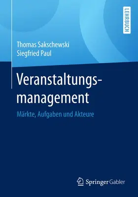 Paul / Sakschewski |  Veranstaltungsmanagement | Buch |  Sack Fachmedien