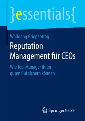 Griepentrog |  Reputation Management für CEOs | Buch |  Sack Fachmedien