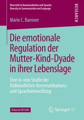 Bansner |  Die emotionale Regulation der Mutter-Kind-Dyade in ihrer Lebenslage | eBook | Sack Fachmedien