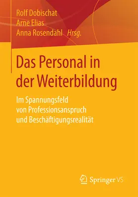 Dobischat / Elias / Rosendahl |  Das Personal in der Weiterbildung | eBook | Sack Fachmedien