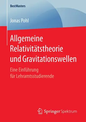 Pohl |  Allgemeine Relativitätstheorie und Gravitationswellen | eBook | Sack Fachmedien