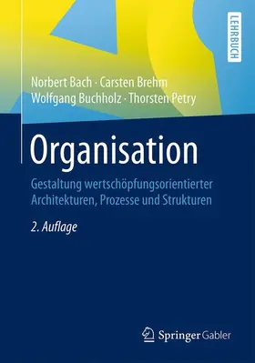 Bach / Petry / Brehm |  Organisation | Buch |  Sack Fachmedien