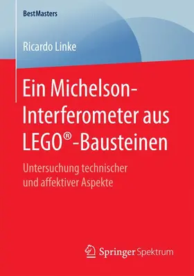 Linke |  Ein Michelson-Interferometer aus LEGO®-Bausteinen | Buch |  Sack Fachmedien