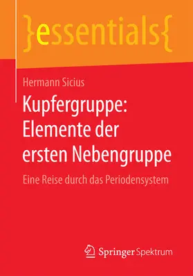 Sicius | Kupfergruppe: Elemente der ersten Nebengruppe | E-Book | sack.de
