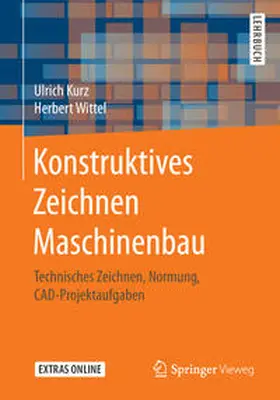 Kurz / Wittel |  Konstruktives Zeichnen Maschinenbau | eBook | Sack Fachmedien