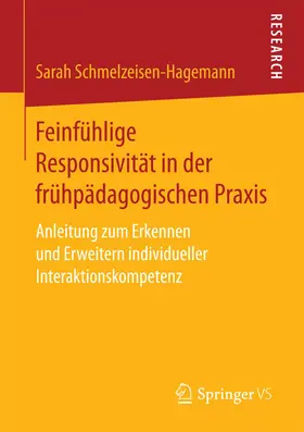 Schmelzeisen-Hagemann |  Feinfühlige Responsivität in der frühpädagogischen Praxis | Buch |  Sack Fachmedien