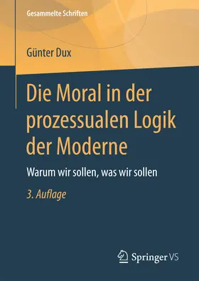 Dux |  Die Moral in der prozessualen Logik der Moderne | eBook | Sack Fachmedien