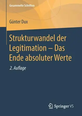 Dux |  Strukturwandel der Legitimation - Das Ende absoluter Werte | Buch |  Sack Fachmedien