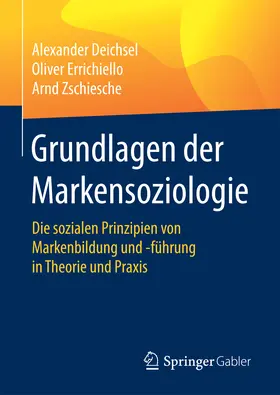 Deichsel / Errichiello / Zschiesche | Grundlagen der Markensoziologie | E-Book | sack.de