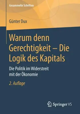 Dux |  Warum denn Gerechtigkeit - Die Logik des Kapitals | Buch |  Sack Fachmedien