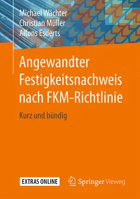 Wächter / Müller / Esderts | Angewandter Festigkeitsnachweis nach FKM-Richtlinie | E-Book | sack.de