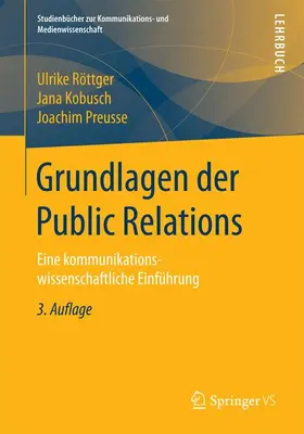 Röttger / Preusse / Kobusch |  Grundlagen der Public Relations | Buch |  Sack Fachmedien