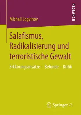 Logvinov |  Salafismus, Radikalisierung und terroristische Gewalt | Buch |  Sack Fachmedien