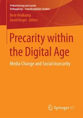 Heidkamp / Kergel |  Precarity within the Digital Age | eBook | Sack Fachmedien