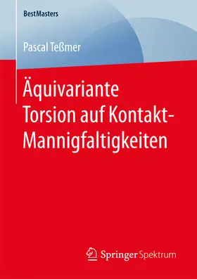 Teßmer |  Äquivariante Torsion auf Kontakt-Mannigfaltigkeiten | eBook | Sack Fachmedien