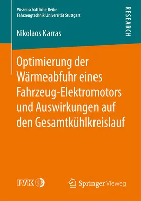 Karras |  Optimierung der Wärmeabfuhr eines Fahrzeug-Elektromotors und Auswirkungen auf den Gesamtkühlkreislauf | eBook | Sack Fachmedien