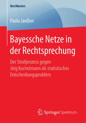 Janßen |  Bayessche Netze in der Rechtsprechung | eBook | Sack Fachmedien