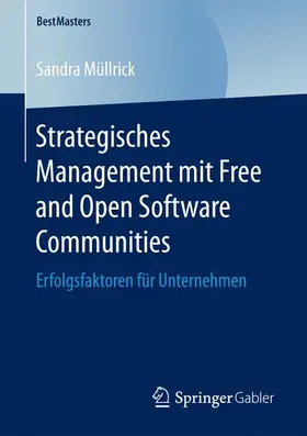 Müllrick |  Strategisches Management mit Free and Open Software Communities | Buch |  Sack Fachmedien