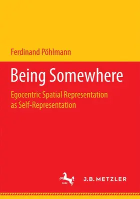 Pöhlmann |  Being Somewhere | Buch |  Sack Fachmedien