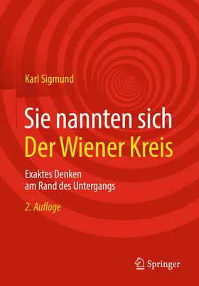 Sigmund |  Sie nannten sich Der Wiener Kreis | eBook | Sack Fachmedien