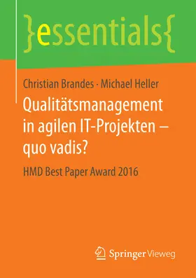 Brandes / Heller | Qualitätsmanagement in agilen IT-Projekten – quo vadis? | E-Book | sack.de