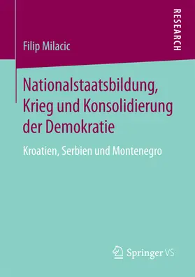 Milacic |  Nationalstaatsbildung, Krieg und Konsolidierung der Demokratie | eBook | Sack Fachmedien