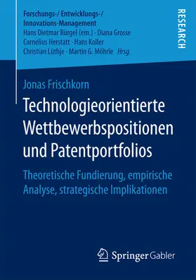 Frischkorn |  Technologieorientierte Wettbewerbspositionen und Patentportfolios | eBook | Sack Fachmedien