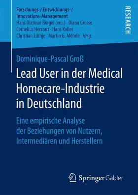 Groß |  Lead User in der Medical Homecare-Industrie in Deutschland | Buch |  Sack Fachmedien