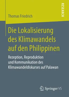 Friedrich |  Die Lokalisierung des Klimawandels auf den Philippinen | Buch |  Sack Fachmedien