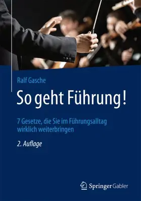 Gasche |  So geht Führung! | Buch |  Sack Fachmedien