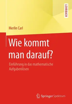 Carl |  Wie kommt man darauf? | Buch |  Sack Fachmedien