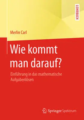 Carl |  Wie kommt man darauf? | eBook | Sack Fachmedien
