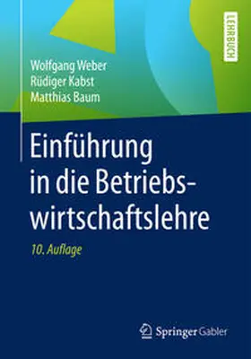 Weber / Kabst / Baum | Einführung in die Betriebswirtschaftslehre | E-Book | sack.de