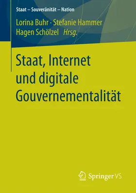 Buhr / Hammer / Schölzel |  Staat, Internet und digitale Gouvernementalität | eBook | Sack Fachmedien
