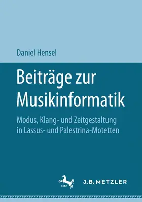 Hensel | Beiträge zur Musikinformatik | Buch | 978-3-658-18272-4 | sack.de