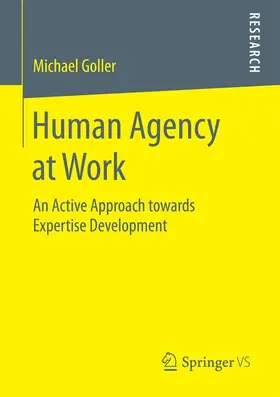 Goller |  Human Agency at Work | Buch |  Sack Fachmedien