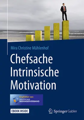 Mühlenhof |  Chefsache Intrinsische Motivation | eBook | Sack Fachmedien