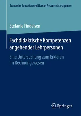 Findeisen |  Fachdidaktische Kompetenzen angehender Lehrpersonen | Buch |  Sack Fachmedien