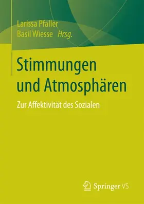 Wiesse / Pfaller |  Stimmungen und Atmosphären | Buch |  Sack Fachmedien