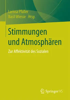 Pfaller / Wiesse |  Stimmungen und Atmosphären | eBook | Sack Fachmedien