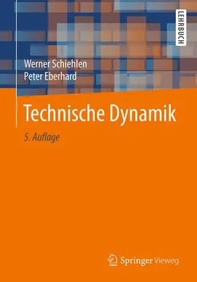 Schiehlen / Eberhard |  Technische Dynamik | Buch |  Sack Fachmedien