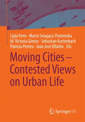 Ferro / Smagacz-Poziemska / Gómez |  Moving Cities – Contested Views on Urban Life | eBook | Sack Fachmedien