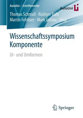 Schmall / Bähr / Fehlbier |  Wissenschaftssymposium Komponente | Buch |  Sack Fachmedien