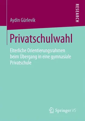 Gürlevik |  Privatschulwahl | Buch |  Sack Fachmedien
